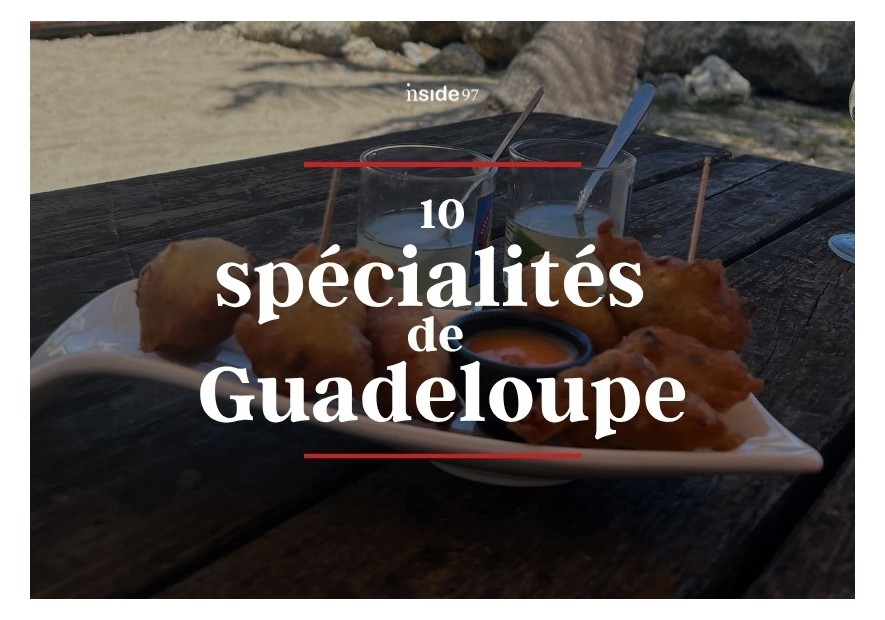 10 Spécialités culinaire de Guadeloupe